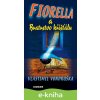 E-kniha Fiorella a Bratrstvo křišťálu - Vlastimil Vondruška E-kniha Fiorella a Bratrstvo křišťálu - Vlastimil Vondruška