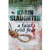 Faint Cold Fear - Slaughter Karin