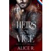 Heirs of Vice Mafia Série, 3 Livres in One ! (Français) (Alice R. Français)(Brožovaná) Heirs of Vice Mafia Série, 3 Livres in One ! (Français) (Alice R. Français)(Brožovaná)