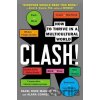 Clash! - Alana Conner, Hazel Rose Markus Clash! - Alana Conner, Hazel Rose Markus
