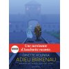 Adieu Birkenau - Ginette Kolinka, survivante d'Auschwitz (Jean David Morvan)(Pevná) Adieu Birkenau - Ginette Kolinka, survivante d'Auschwitz (Jean David Morvan)(Pevná)