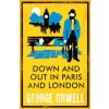 Down and Out in Paris and London Down and Out in Paris and London