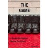 The Game: A Rookie Firefighter's Manual For Success The Game: A Rookie Firefighter's Manual For Success