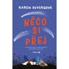 Něco si přej - Karen Rivers Něco si přej - Karen Rivers