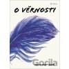 O věrnosti O věrnosti