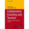 Collaborative Economy and Tourism - Dianne Dredge (Editor), Szilvia Gyimóthy (Editor) Collaborative Economy and Tourism - Dianne Dredge (Editor), Szilvia Gyimóthy (Editor)