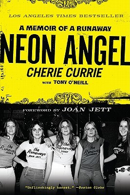 Neon Angel: A Memoir of a Runaway Currie Cherie Paperback