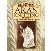 Traditional Aran Knitting Traditional Aran Knitting