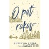 O päť rokov - Rebecca Serle O päť rokov - Rebecca Serle