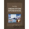 Objektívom spomienok - Pavol Fűkő Objektívom spomienok - Pavol Fűkő