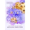 Real Players Never Lose - Special Edition Real Players Never Lose - Special Edition