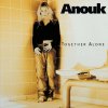 Anouk - Together Alone (180 g) (Crystal Clear Coloured) (Limited Edition) (LP) Anouk - Together Alone (180 g) (Crystal Clear Coloured) (Limited Edition) (LP)