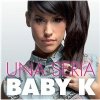 Baby K - Una Seria Baby K - Una Seria