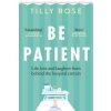 Be Patient Be Patient