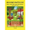 Bystré počítání pro 3. ročník základní školy 1. díl Bystré počítání pro 3. ročník základní školy 1. díl