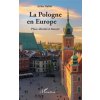 La Pologne en Europe La Pologne en Europe