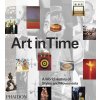 Art in Time: A World History of Styles and Movements: Gauvin Alexander Bailey, A - Kniha