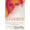 Glimmer - Kimberly Shannon Murphy Glimmer - Kimberly Shannon Murphy