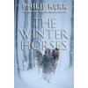 The Winter Horses (Philip Kerr)(Brožovaná) The Winter Horses (Philip Kerr)(Brožovaná)