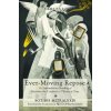 Ever-Moving Repose Ever-Moving Repose
