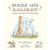 Budeš můj kamarád? - Sam McBratney, Anita Jeram Budeš můj kamarád? - Sam McBratney, Anita Jeram