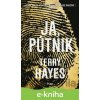 E-kniha Ja, Pútnik - Terry Hayes E-kniha Ja, Pútnik - Terry Hayes