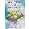 Moudrost duše (46 karet + výkladová kniha) - Veronika Kovářová Moudrost duše (46 karet + výkladová kniha) - Veronika Kovářová
