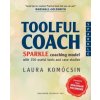 Toolful Coach: SPARKLE coaching model with 150 useful tools and case studies Toolful Coach: SPARKLE coaching model with 150 useful tools and case studies