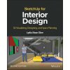 SketchUp for Interior Design: 3D Visualizing, Desi gning, and Space Planning, 2nd Edition SketchUp for Interior Design: 3D Visualizing, Desi gning, and Space Planning, 2nd Edition