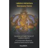 Lakshmi Ashtottara Shatanama Stotra - Hundred and Eight Names of Lakshmi (K Koushik K)(Brožovaná) Lakshmi Ashtottara Shatanama Stotra - Hundred and Eight Names of Lakshmi (K Koushik K)(Brožovaná)