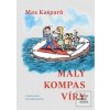 Malý kompas víry (Max Kašparů) Malý kompas víry (Max Kašparů)