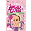 The World of Ariana Grande (Catherine Saunders)(Brožovaná) The World of Ariana Grande (Catherine Saunders)(Brožovaná)