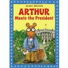 Arthur Meets The President Arthur Meets The President