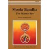 Moola Banda: the Master Key (Swami Satyananda)(Brožovaná) Moola Banda: the Master Key (Swami Satyananda)(Brožovaná)