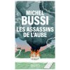 Les Assassins de l'aube Les Assassins de l'aube