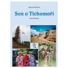 Sen o Tichomoří - Trávníčková Dana Sen o Tichomoří - Trávníčková Dana