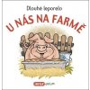 Dlouhé leporelo U nás na farmě Dlouhé leporelo U nás na farmě