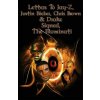 Letters to Jay-Z, Justin Bieber, Chris Brown, & Drake, Signed, The Illuminati (House of Illuminati,Creative Works Holdings LLC)(Brožovaná) Letters to Jay-Z, Justin Bieber, Chris Brown, & Drake, Signed, The Illuminati (House of Illuminati,Creative Works Holdings LLC)(Brožovaná)
