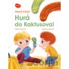 První čtení – Hurá do Kaktusova!