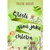 Štěstí voní jako chleba Štěstí voní jako chleba