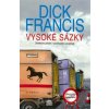 Vysoké sázky - 4.vydání - Dick Francis Vysoké sázky - 4.vydání - Dick Francis