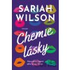 Chemie lásky - Sariah Wilson Chemie lásky - Sariah Wilson
