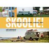 Skoolie!: How to Convert a School Bus or Van Into a Tiny Home or Recreational Vehicle (Will Sutherland)(Pevná) Skoolie!: How to Convert a School Bus or Van Into a Tiny Home or Recreational Vehicle (Will Sutherland)(Pevná)