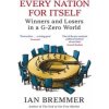 Every Nation for Itself (Ian Bremmer)() Every Nation for Itself (Ian Bremmer)()