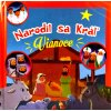 Narodil sa Kráľ - Vianoce Narodil sa Kráľ - Vianoce