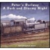 Peter's Railway a Dark and Stormy Night (Christopher G. C. Vine)(Brožovaná) Peter's Railway a Dark and Stormy Night (Christopher G. C. Vine)(Brožovaná)