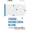 Stručná história života na Zemi - Henry Gee Stručná história života na Zemi - Henry Gee