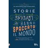 Storie di sfigati che hanno spaccato il mondo. Da Leopardi a Frida Kahlo a Van Gogh, vite rivedute e scorrette di 20 personaggi che hanno fatto la sto (Brožovaná) Storie di sfigati che hanno spaccato il mondo. Da Leopardi a Frida Kahlo a Van Gogh, vite rivedute e scorrette di 20 personaggi che hanno fatto la sto (Brožovaná)