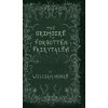 The Grimoire of Forgotten Fairytales: A Sinister Collection of Forgotten Rhymes, Folklore and Fae The Grimoire of Forgotten Fairytales: A Sinister Collection of Forgotten Rhymes, Folklore and Fae