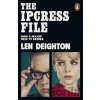The Ipcress File - Len Deighton The Ipcress File - Len Deighton